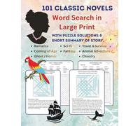 101 Classic Novels Word Search in Large Print: Romance, Coming-of-Age, Sci-Fi, Adventure, Horror, Fantasy - with Puzzle Solutions & Short Summary of ... Brain - Holistic Tips, Hacks, Puzzles & More)