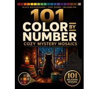 101 Color by Number Cozy Mysteries: A Cute Coloring Book for Adults Relaxation and Mosaics Imagination - Pixel Art Numbered by Squares, Hexagons, Diamonds, Dots, Triangles (Rainbow PixelGirl)