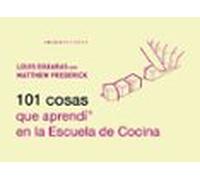 101 Cosas Que Aprendi En La Escuela De Cocina