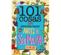 101 Cosas Que Deberias Hacer Antes De Ser Mayor - Al Aire Libre