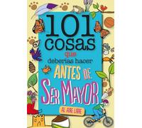 101 cosas que deberías hacer antes de ser mayor - AL AIRE LIBRE (geoPlaneta Kids)