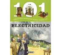 101 Cosas que deberías saber sobre la electricidad
