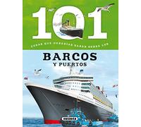 101 Cosas que deberías saber sobre los barcos y puertos