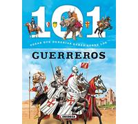 101 Cosas Que Deberias Saber Sobre Los Guerreros