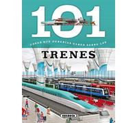 101 Cosas que deberías saber sobre los trenes – Susaeta