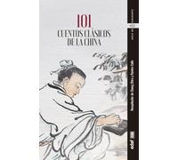 101 Cuentos CLÁSICOS DE La China (Arca de sabiduría)
