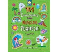 101 CURIOSIDADES SOBRE NUESTRO PLANETA