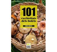 101 CURIOSITATS DELS BOLETS (KM0 - PRODUCTE LOCAL)