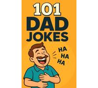 101 Dad Jokes: 101 Dad Jokes is a fun way to get a laugh from everyone in the room. Funny, humorous, entertaining, good clean fun for all