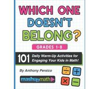 101 Daily Which One Doesn't Belong? Math Activities for Grades 1-8