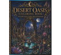 101 Dark Fantasy Desert Oasis Designs: Coloring Book