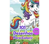 101 Desenhos De Unicórnios Fofinhos Para Colorir