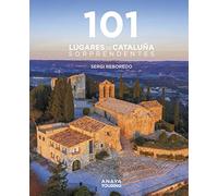 101 Lugares De Cataluña Sorprendentes