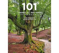 101 Destinos Del País Vasco Sorprendentes
