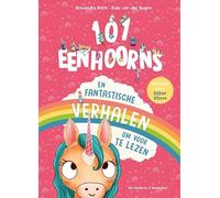 101 eenhoorns: fantastische verhalen om voor te lezen