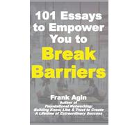 101 Essays to Empower You to Break Barriers