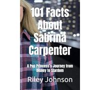 101 Facts About Sabrina Carpenter: A Pop Princess’s Journey from Disney to Stardom