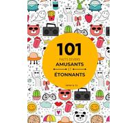 101 Faits Divers Amusants et Étonnants