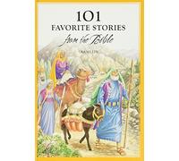 101 Favorite Bible Stories From The Bible