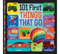 101 First Things That Go (101 First Words)