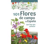 101 Flores De Campo De España - Que Hay Que Conocer (Miniguía de campo)