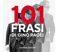 101 frasi di Gino Paoli: Le frasi che hanno caratterizzato la popolarità di Gino Paoli