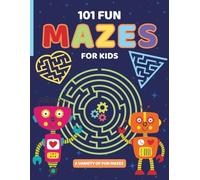 101 Fun Mazes for Kids: Maze Activity Book for Ages 4-8