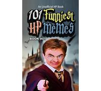101 FUNNIEST HP MEMES: BOOK 01 (MINECRAFT FUNNIEST MEMES)