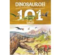 101 gauza buruz jakin beharko zenituzkeen dinosauroei