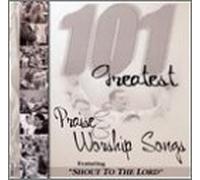 101 Greatest Praise & Worship Songs 1