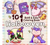 101 Halloween Coloring Book: Bold and Easy Trick-or-Treat Coloring Pages with Spooky Characters and Simple Outlines for Kids and Adults
