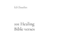 101 Healing Bible verses: Healing Faith Prayer Works
