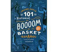 101 Historias Del Boooom Del Basket Español