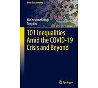 101 Inequalities Amid the COVID-19 Crisis and Beyond (Urban Sustainability)