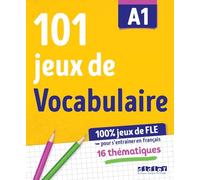 101 jeux de FLE A1: 16 thématiques