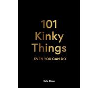 101 Kinky Things Even You Can Do – en inglés – Laurence King Verlag
