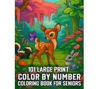 101 Large Print Color By Number Coloring Book For Seniors: Color By Number for Adults Beautiful Butterflies, Flowers, and Scenic Views to Calm Your ... Color by Number Coloring Book for Seniors)