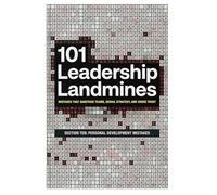 101 Leadership Landmines: Section Ten: Personal Development Mistakes: 10 (101 Leadership Landmines: Complete Box Set)