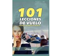 101 Lecciones de vuelo. Tripulante de cabina de pasajeros (Aviación)