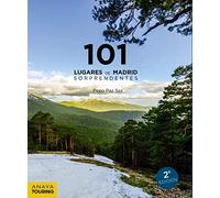 101 Lugares de Madrid sorprendentes (Guías Singulares)