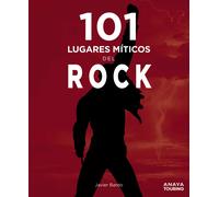 101 lugares míticos del rock (Guías Singulares)