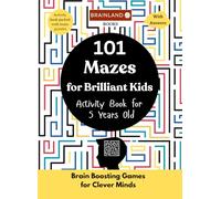 101 Mazes for Brilliant Kids - Activity Book for 5 Years Old - Brain Boosting Games for Clever Minds: Activity Book Packed with Brain Puzzles