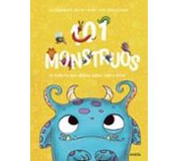 101 monstruos: ¡y todo lo que debes saber sobre ellos! (PRIMEROS LECTORES - Álbum ilustrado)