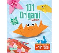 101 Origami falten: Step-by-Step-Anleitungen und 101 Origami-Papiere | Bastelbuch mit Falttipps und buntem Origamipapier für Kinder ab 8 Jahren