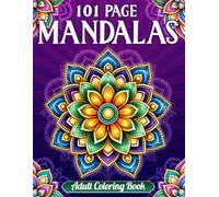 101 Page Mandalas Adult Coloring Book: Large Print Easy Mandala Coloring Book for Adults - Simple and Relaxing Designs for Stress Relief and Mindfulness.