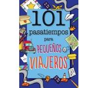 101 Pasatiempos para pequeños viajeros