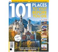 101 Places to Visit Before You Die: The World’s Greatest Destinations, All in One Place