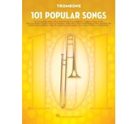 101 Popular Songs for Trombone – Tapa blanda – Hal Leonard