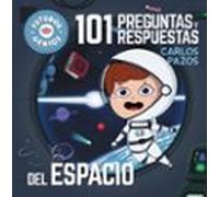 101 Preguntas Y Respuestas Del Espacio (Futuros Genios 9)