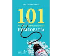 101 preguntas y respuestas sobre homeopatía (LIBROS SINGULARES)